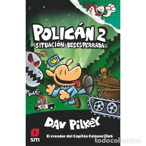 B&uuml;cher: POLIC&Aacute;N 2. SITUACI&Oacute;N DESESPERRADA - PILKEY, DAV