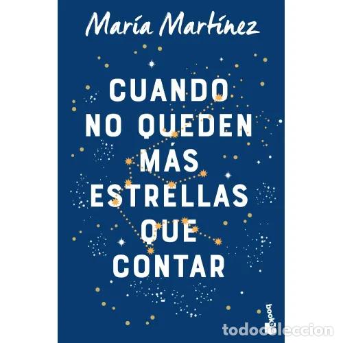 books: CUANDO NO QUEDEN MAS ESTRELLAS QUE CONTAR - MART&Iacute;NEZ, MARI&Iacute;A