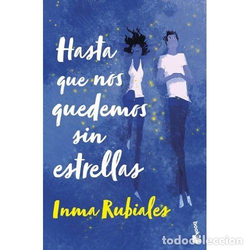 books: HASTA QUE NOS QUEDEMOS SIN ESTRELLAS - RUBIALES, INMA