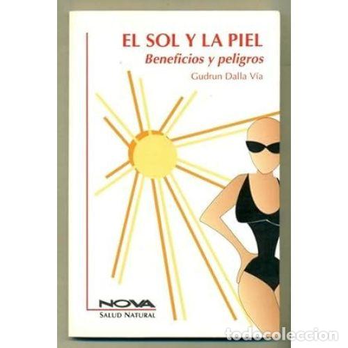 books: EL SOL Y LA PIEL - DALLA VIA, GUDRUN