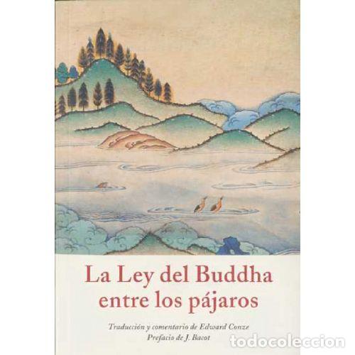 Livres: LA LEY DEL BUDDHA ENTRE LOS P&Aacute;JAROS - CONZE, EDGARD
