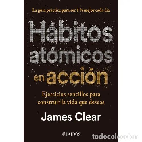 books: H&Aacute;BITOS AT&Oacute;MICOS EN ACCI&Oacute;N - CLEAR, JAMES
