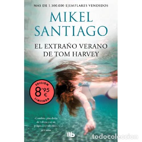 B&uuml;cher: EL EXTRA&Ntilde;O VERANO DE TOM HARVEY - SANTIAGO, MIKEL