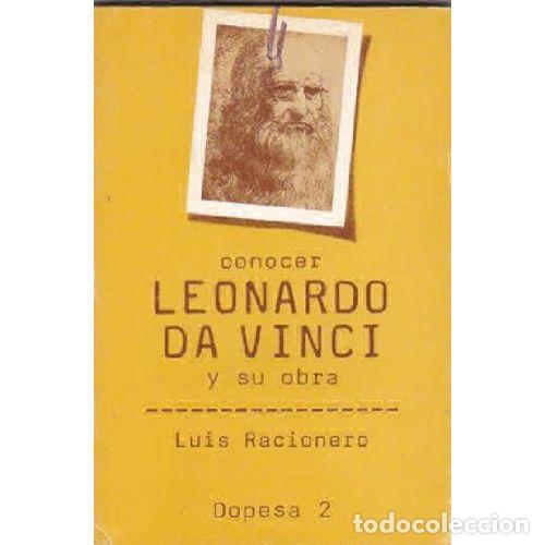 Libri di seconda mano: LEONARDO Y SU OBRA - RACIONERO I GRAU, LLU&Iacute;S