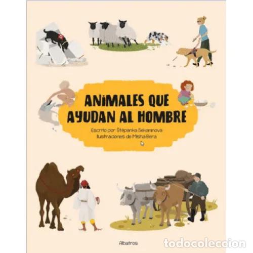 Libri di seconda mano: ANIMALES QUE AYUDAN AL HOMBRE - SEKANINOVA, STEPANKA