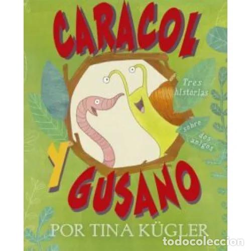 B&uuml;cher: CARACOL Y GUSANO - KUGLER, TINA