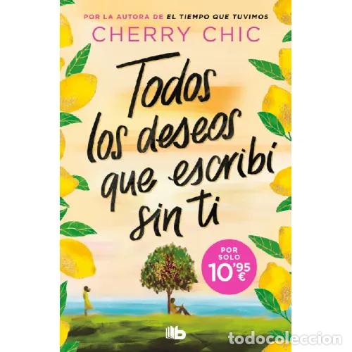 Libri di seconda mano: TODOS LOS DESEOS QUE ESCRIBI SIN TI - CHERRY CHIC