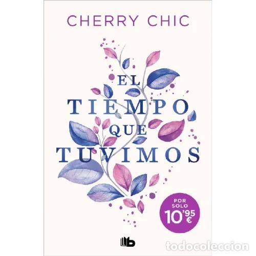 Libri di seconda mano: EL TIEMPO QUE TUVIMOS - CHERRY CHIC