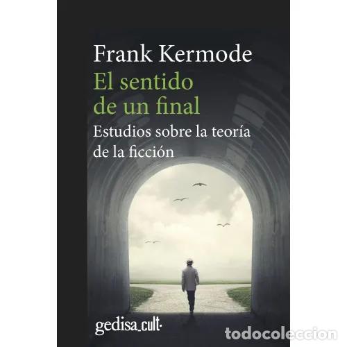 Libros: EL SENTIDO DE UN FINAL - KERMODE, FRANK - Foto 1