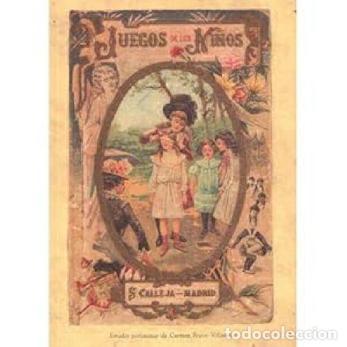 Livres: JUEGOS DE LOS NI&Ntilde;OS EN LAS ESCUELAS Y COLEGIOS - HERN&Aacute;NDEZ BENAVENTE, SANTOS