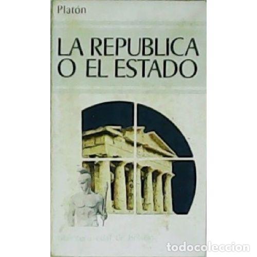 Libros: LA REP&Uacute;BLICA O EL ESTADO - PLAT&Oacute;N - Foto 1