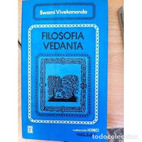 Libri di seconda mano: FILOSOF&Iacute;A VEDANTA - VIVEKANANDA, SWAMI