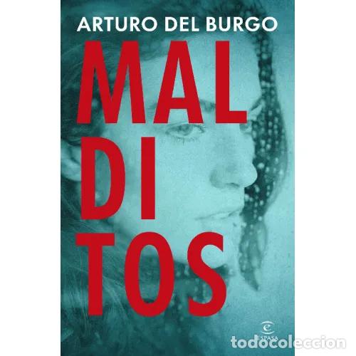 Libri di seconda mano: MALDITOS - BURGO, ARTURO DEL