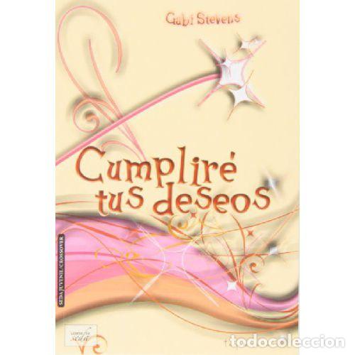 Libros: CUMPLIR&Eacute; TUS DESEOS - STEVENS, GABI - Foto 1