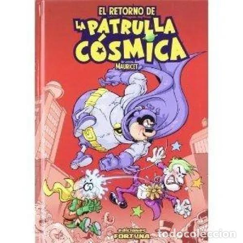 books: EL RETORNO DE LA PATRULLA C&Oacute;SMICA - MAURICET Y JENSEN, ALAIN