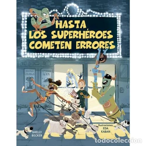 Libros: HASTA LOS SUPERH&Eacute;ROES COMETEN ERRORES - BECKER, SHELLY - Foto 1