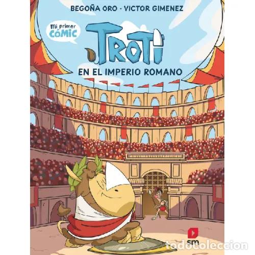 Libros: TROTI EN EL IMPERIO ROMANO - ORO PRADERA, BEGO&Ntilde;A - Foto 1