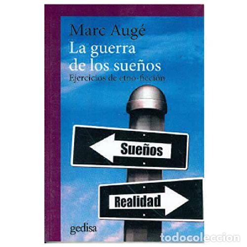 Libros: LA GUERRA DE LOS SUE&Ntilde;OS - AUG&Eacute;, MARC - Foto 1