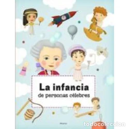 Livres: LA INFANCIA DE PERSONAS C&Eacute;LEBRES - P. TEXLOVA Y T. TUMA