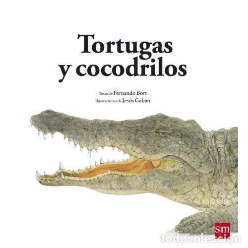 Libros: TORTUGAS Y COCODRILOS - BORT, FERNANDO, , GAB&Aacute;N, JES&Uacute;S