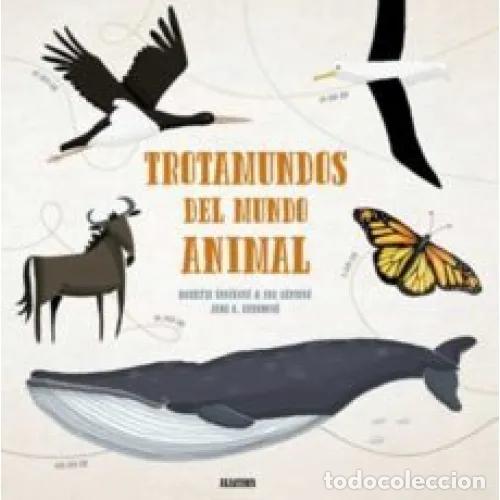 Libros: TROTAMUNDOS DEL MUNDO ANIMAL - AAVV