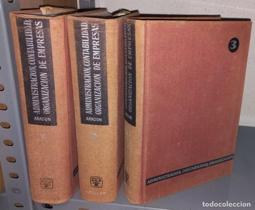 Livres: Administraci&oacute;n, contabilidad y organizaci&oacute;n de empresas. Arag&oacute;n (Editorial Aguilar, 1959) 3 tomos