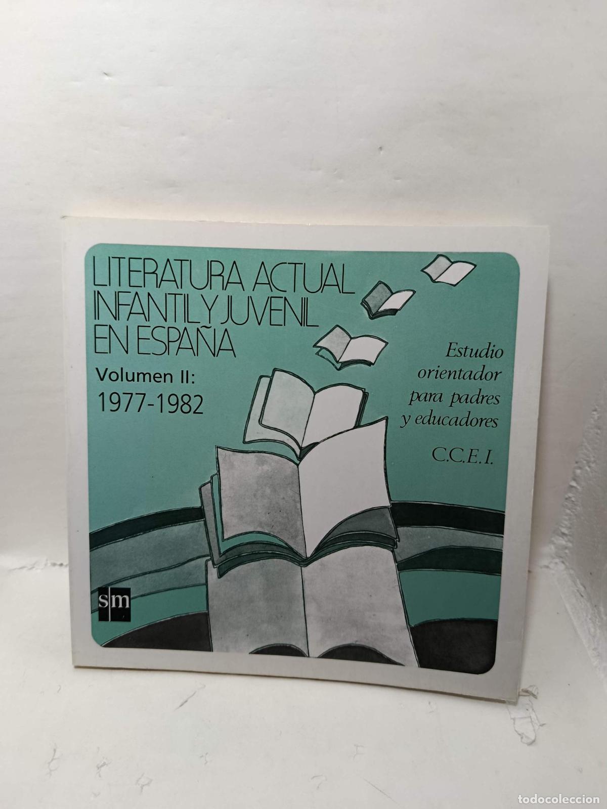 books: LITERATURA ACTUAL INFANTIL Y JUVENIL EN ESPA&Ntilde;A (1970-1977) y (1977-1982) 2 vol&uacute;menes. - Varios Aut