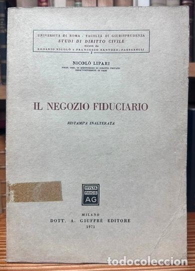 Libros: IL NEGOZIO FIDUCIARIO. Ristampa inalterata - LIPARI, Nicolo