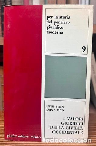 Libros: I VALORI GIURIDICI DELLA CIVILTA OCCIDENTALE - STEIN, Peter - SHAND, John