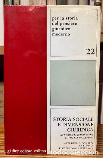 books: STORIA SOCIALE E DIMENSIONE GIURIDICA. Strumenti d'indagine e ipotesi di lavoro - GROSSI, Paolo