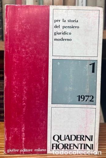 Livres: QUADERNI FIORENTINI per la storia del pensiero giuridico moderno. N&ordm; 1 (1972)