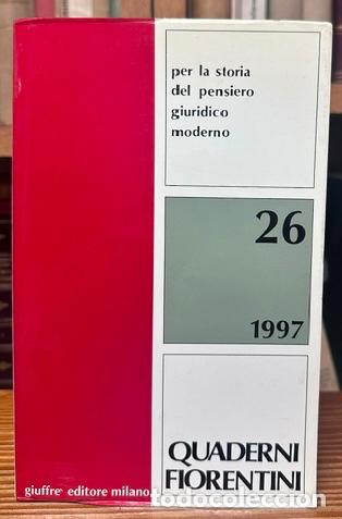 Livres: QUADERNI FIORENTINI per la storia del pensiero giuridico moderno. N&ordm; 26 (1997)