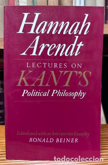 Libros: LECTURES ON KANT'S. Political Philosophy - ARENDT, Hannah