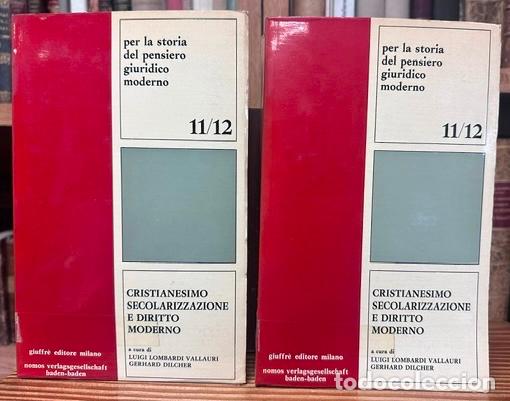 Libros: CRISTIANESIMO SECOLARIZZAZIONE E DIRITTO MODERNO - LOMBARDI VALLAURI, Luigi - DILCHER, Gerhard