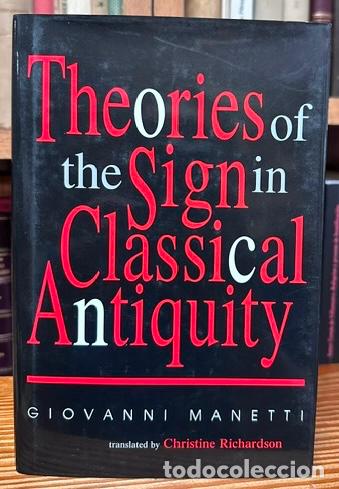 Libros: THEORIES OF THE SIGN IN CLASSICAL ANTIQUITY - MANETTI, Giovanni