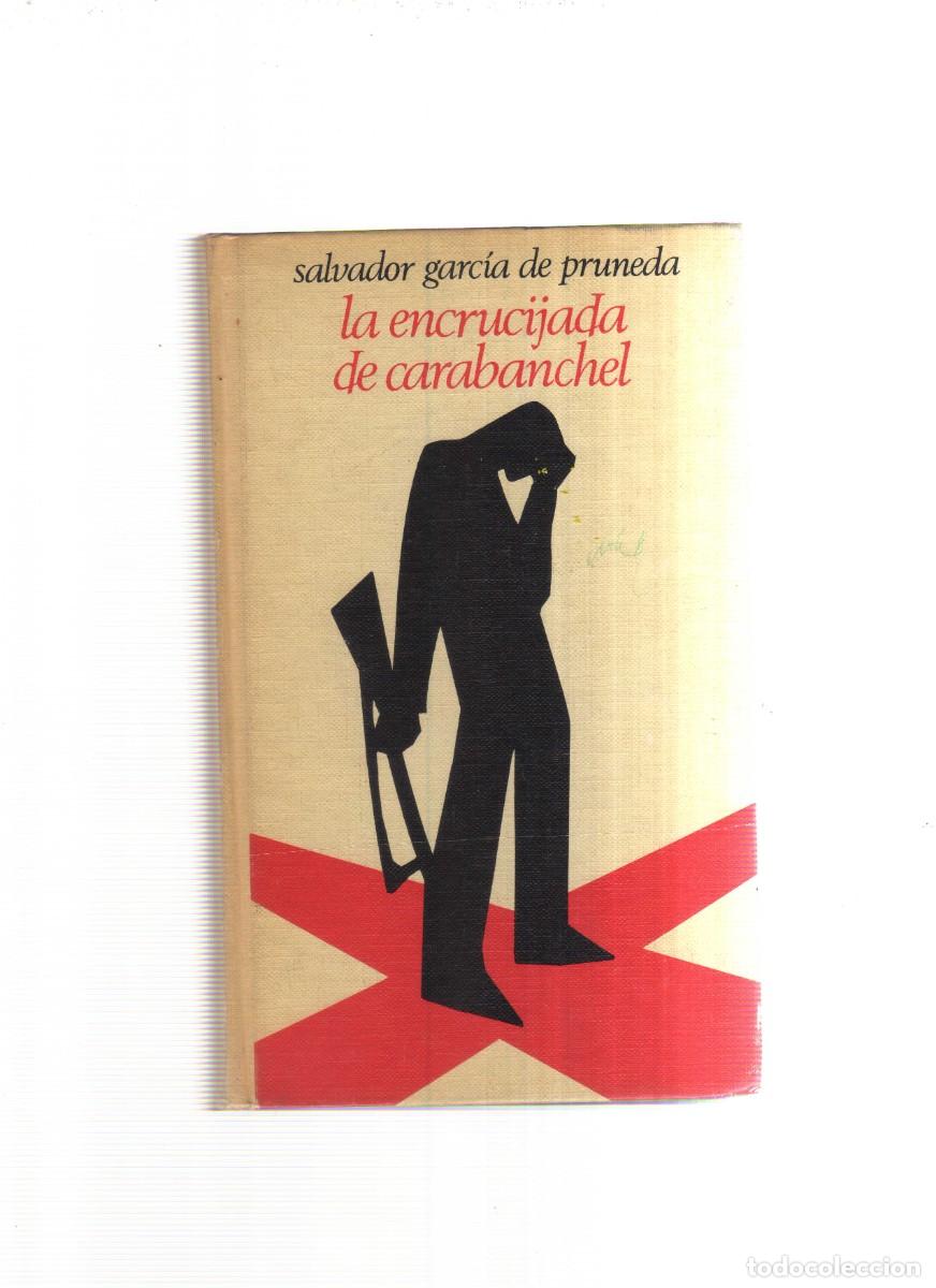 Libros: LA EN CRUCIJADA DE CARABANCHEL SALVADOR GARCIA DE PRUNEDA