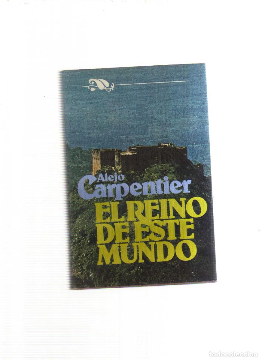 Libros: EL REINO DE ESTE MUNDO ALEJO CARPENTIER