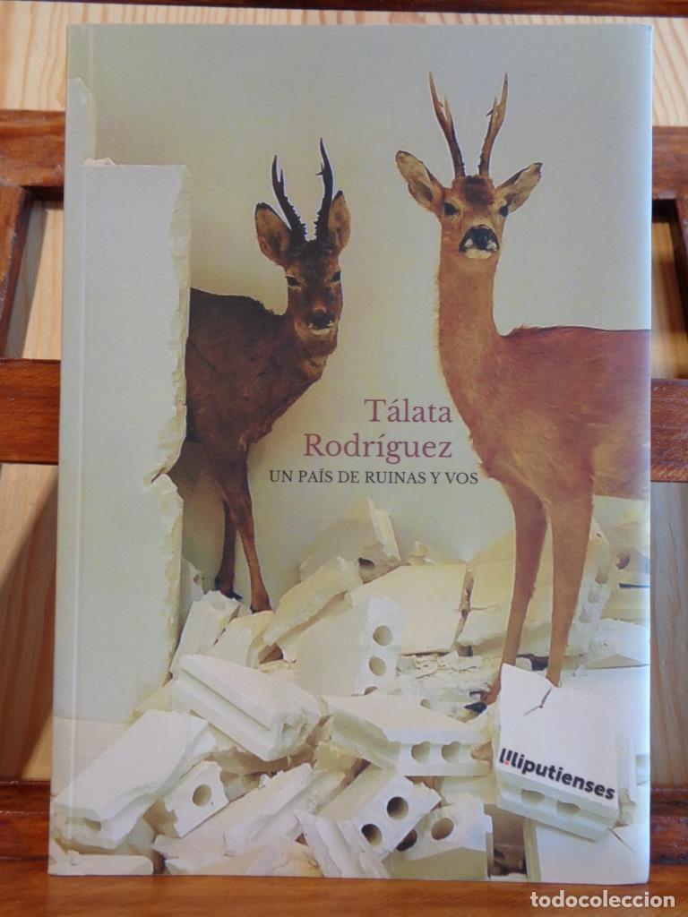 Livres: UN PA&Iacute;S DE RUINAS Y VOS - T&Aacute;LATA RODR&Iacute;GUEZ