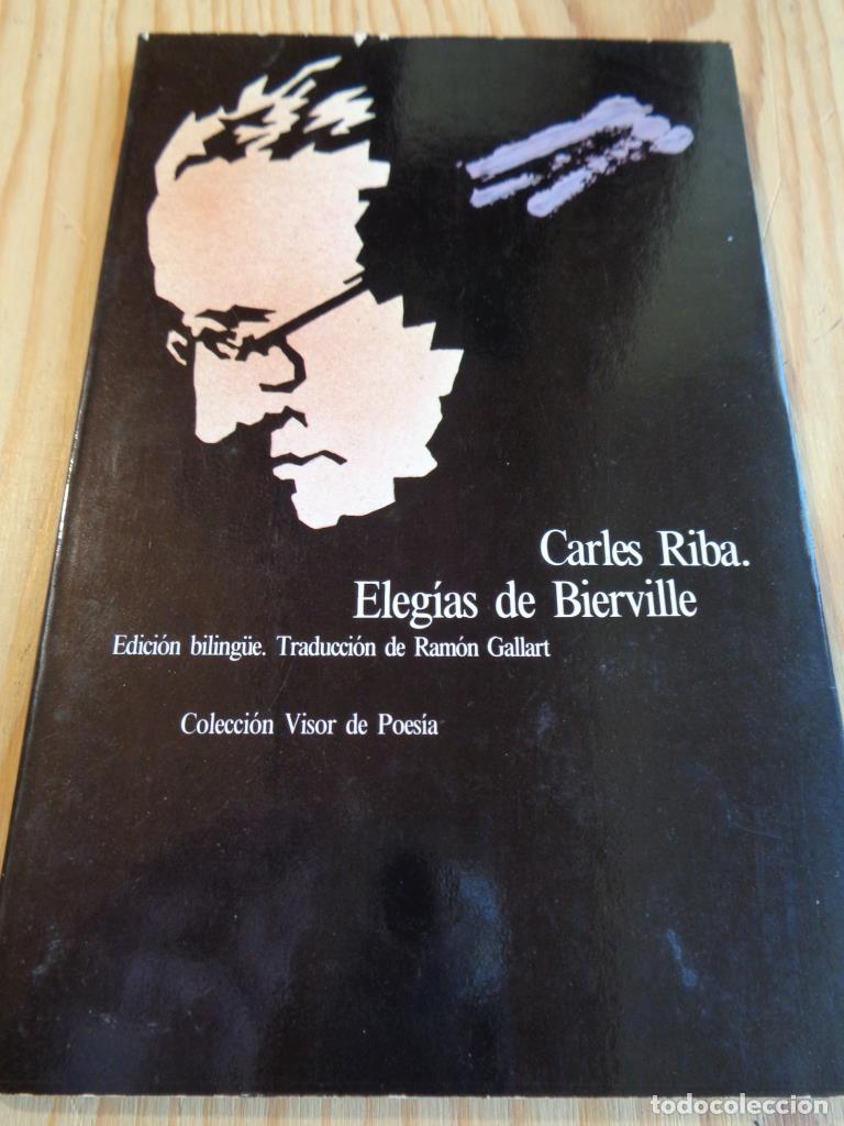 Libros: ELEG&Iacute;AS DE BIERVILLE (Edici&oacute;n Biling&uuml;e Catal&aacute;n - Espa&ntilde;ol). - CARLES RIBA