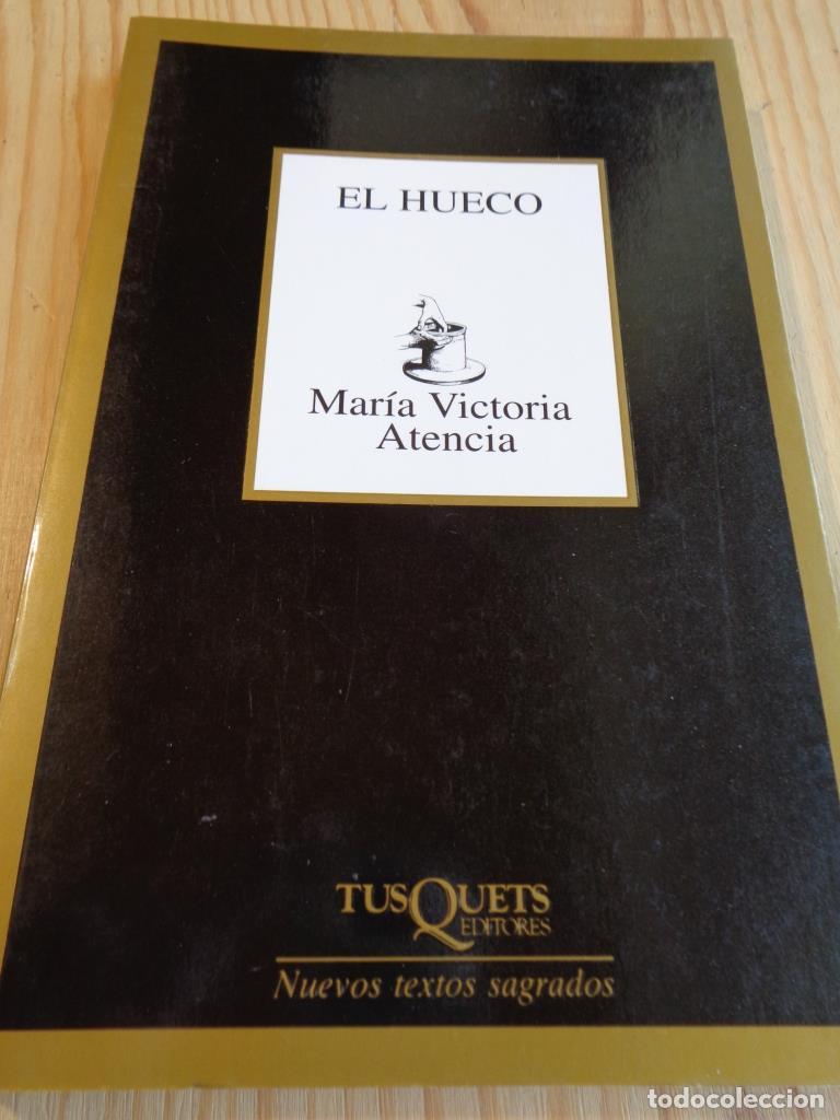 Libros: EL HUECO - MAR&Iacute;A VICTORIA ATENCIA