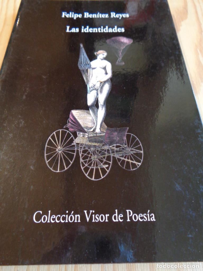 Libros: LAS IDENTIDADES - FELIPE BEN&Iacute;TEZ REYES