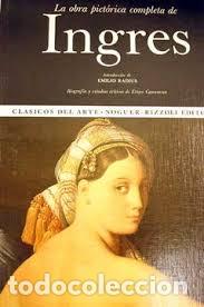 Libros: La obra pict&oacute;rica completa de Ingres