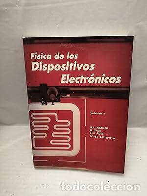 Libros: F&iacute;sica de los dispositivos electr&oacute;nicos. Tomo II (SOLO TOMO 2)