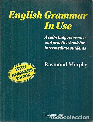 Libros: English Grammar in Use with Answers:A Reference and Practice Book for Intermediate Students