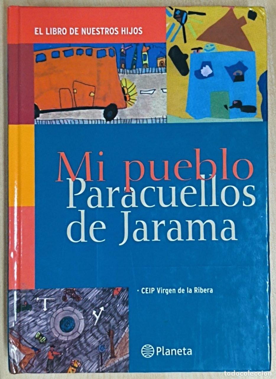 Livres: Mi Pueblo: Paracuellos del Jarama (El libro de nuestros hijos)