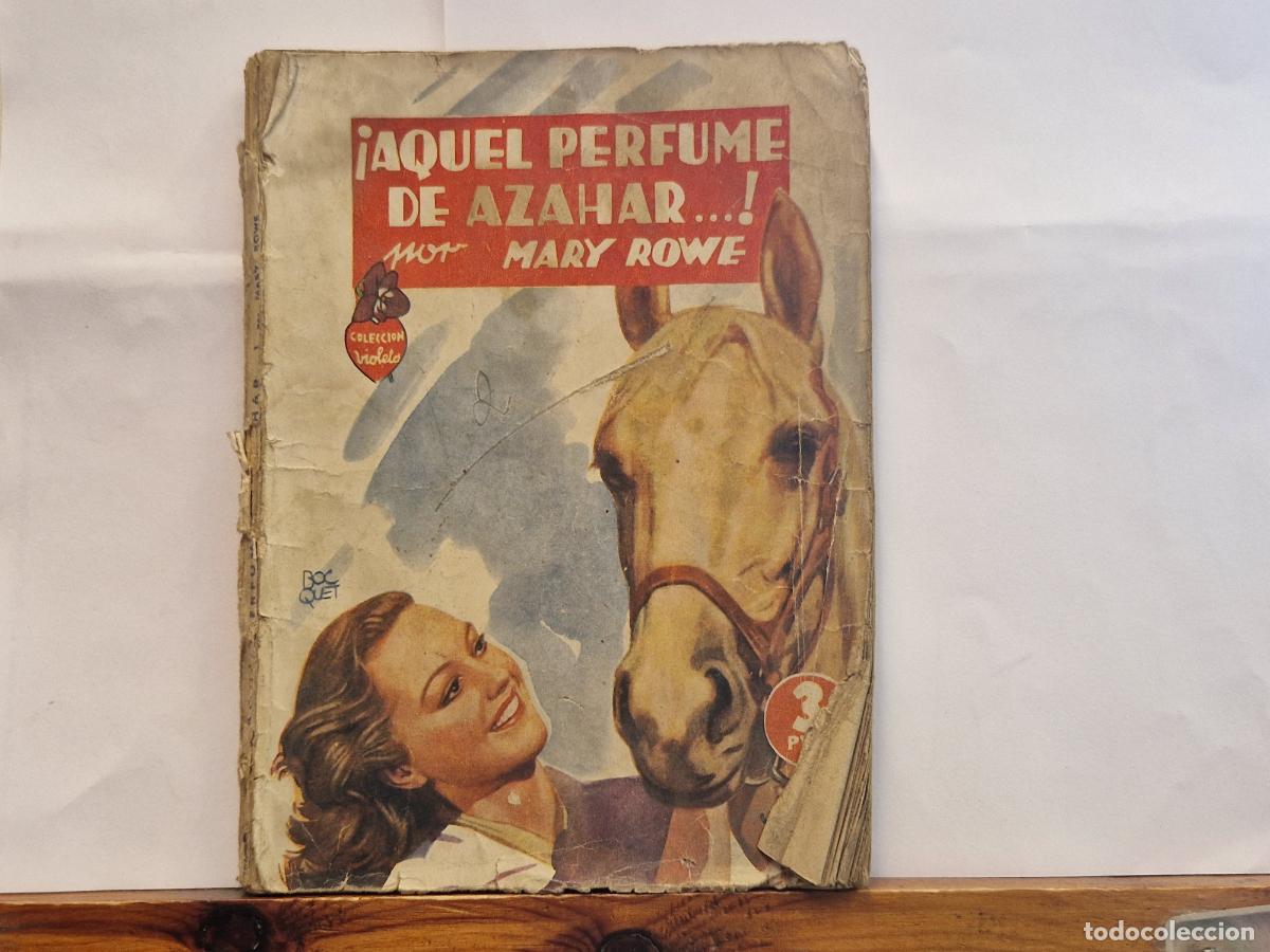 Libros: AQUEL PERFUME DE AZAHAR. MARY ROWE.
