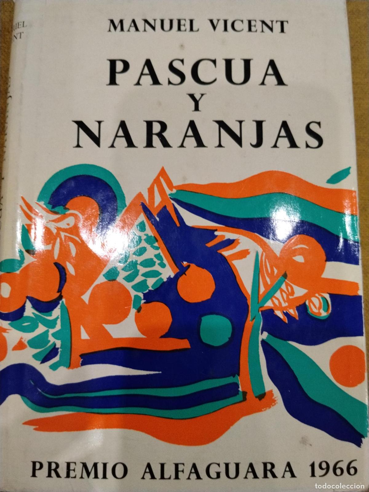 Pascua y naranjas - Manuel Vicent