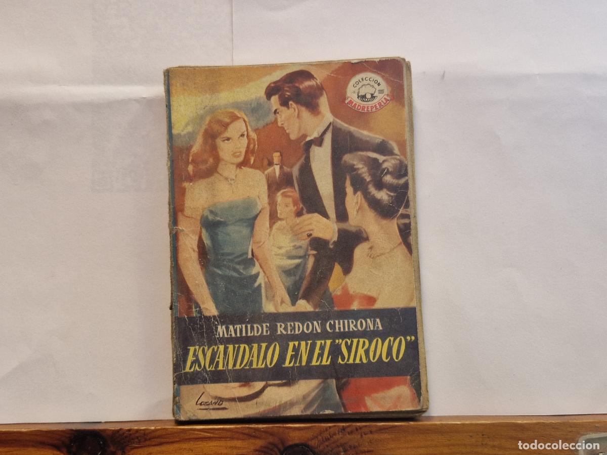 Libros: MATILDE REDON CHIRONA. ESCANDALO EN EL SIROCO. - Foto 1
