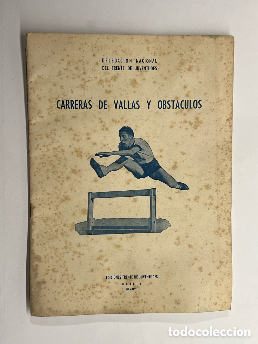 Livres: CARRERAS DE VALLAS Y OBST&Aacute;CULOS Delegacion Nacional del Frente de Juventudes (a.1947)