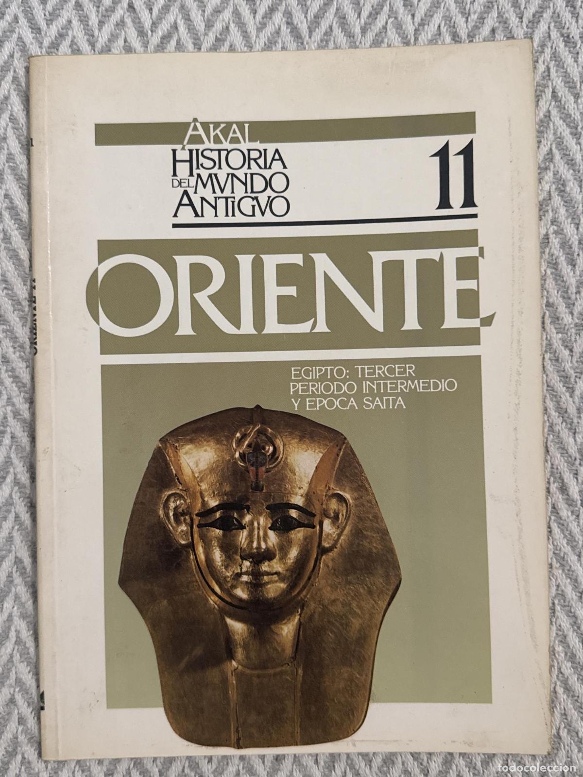 Libros: Historia del mundo antiguo 11. Egipto: Tercer periodo intermedio y &eacute;poca Sa&iacute;ta - Francisco Jos&eacute; Pres